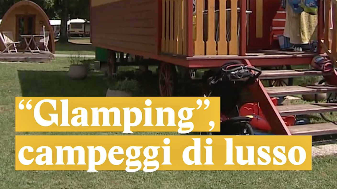 Glamping, campeggi di lusso