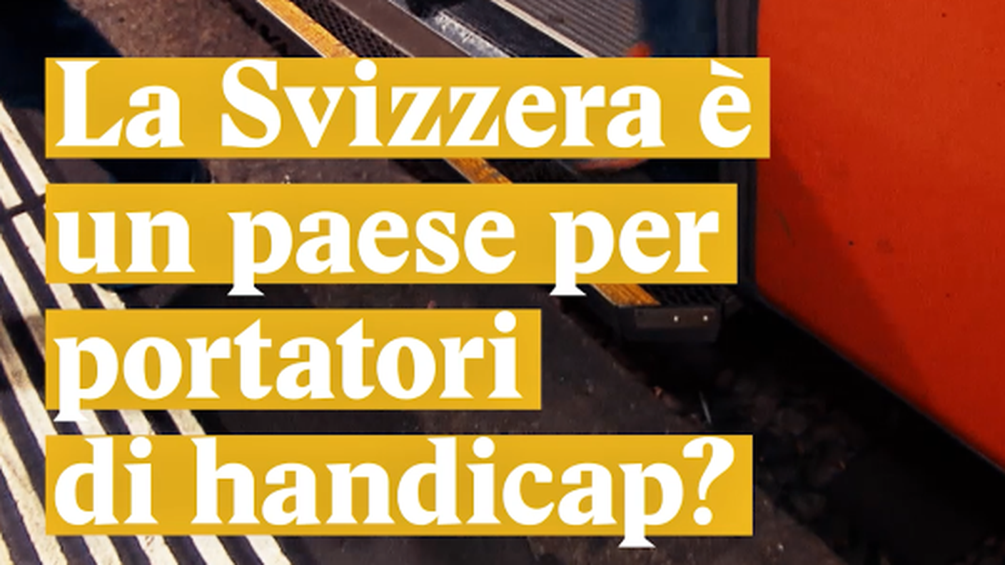 Svizzera, paese per portatori di handicap?