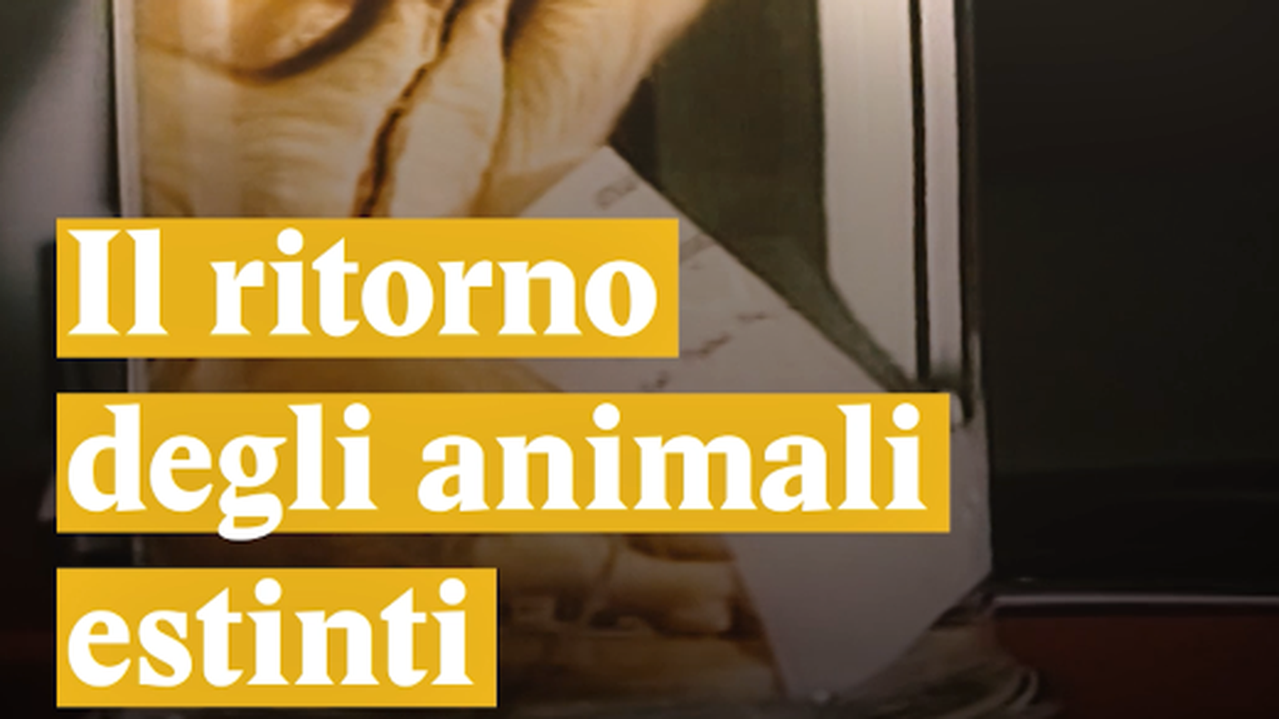 Il ritorno degli animali estinti