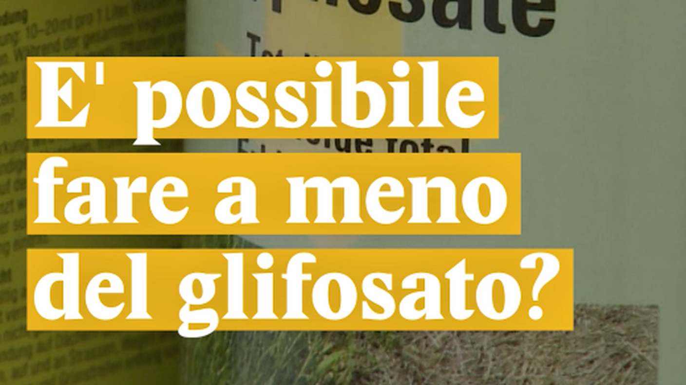 Fare a meno del glifosato?