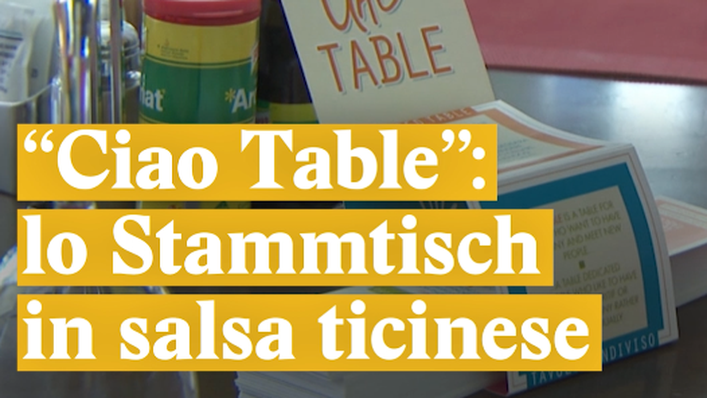 "Ciao Table": lo Stammtisch in salsa ticinese