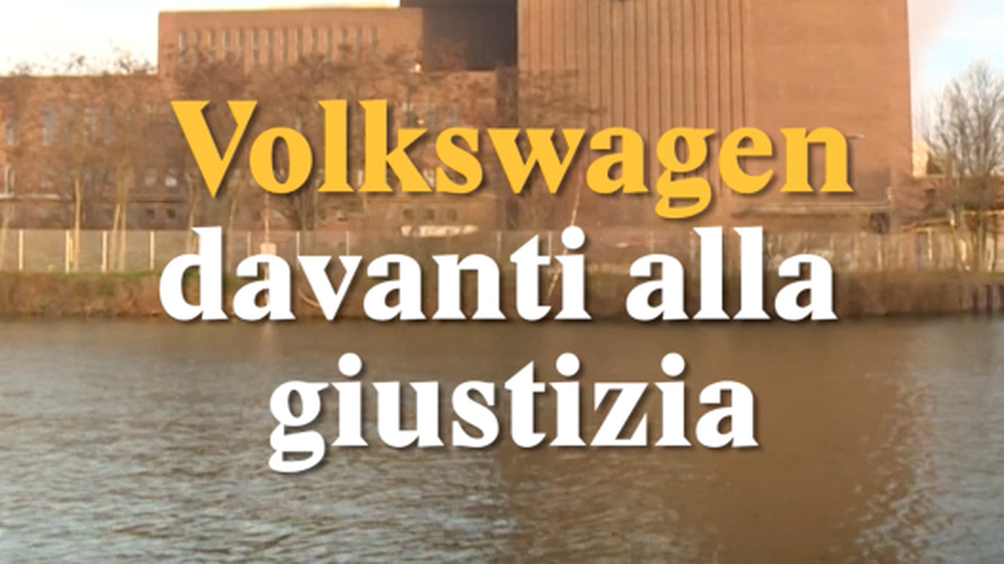 Volkswagen davanti alla giustizia