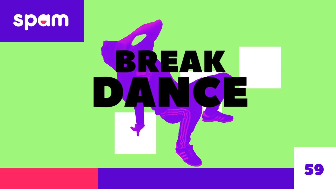 BREAK DANCE