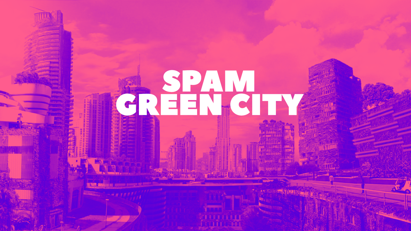 SPAM GREEN CITY