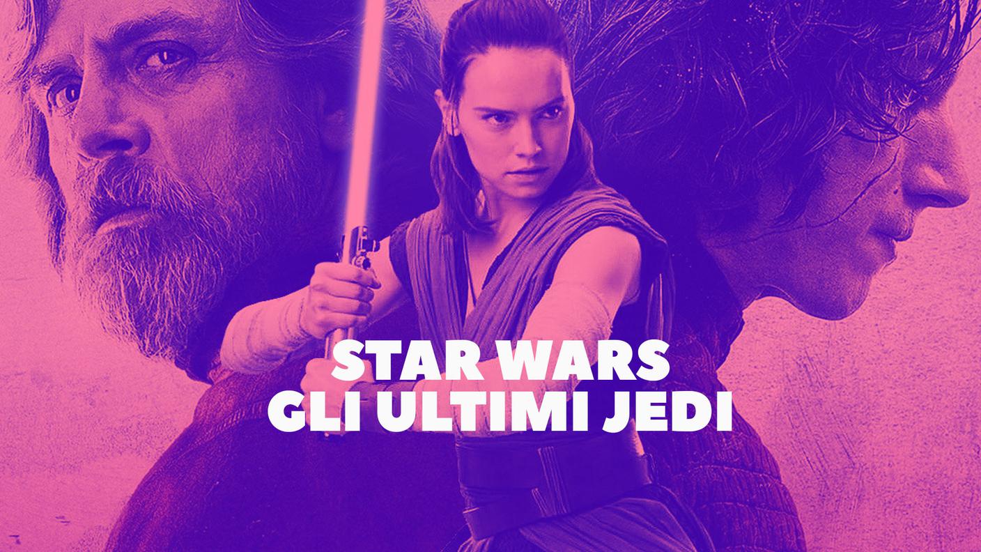 STAR WARS GLI ULTIMI JEDI