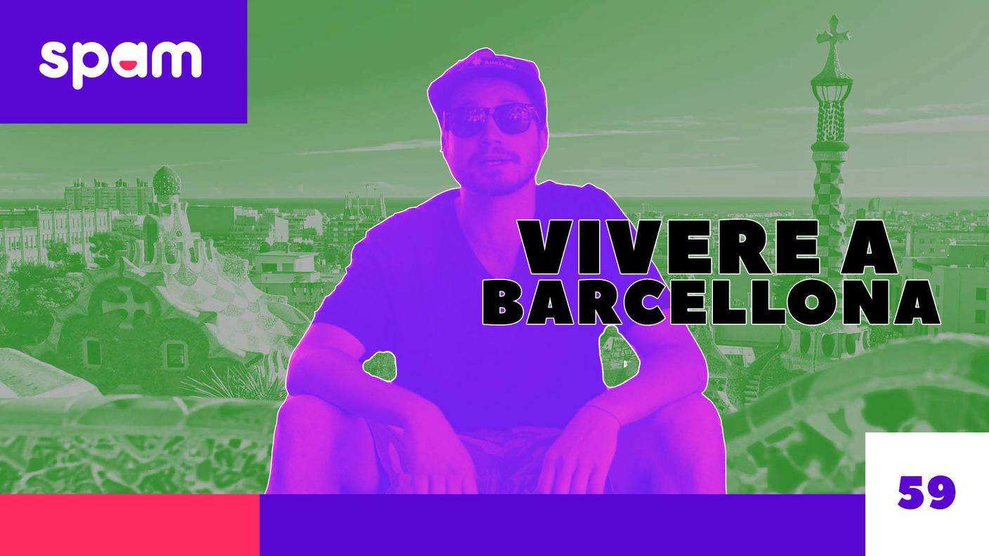 Spam Vivere a Barcellona