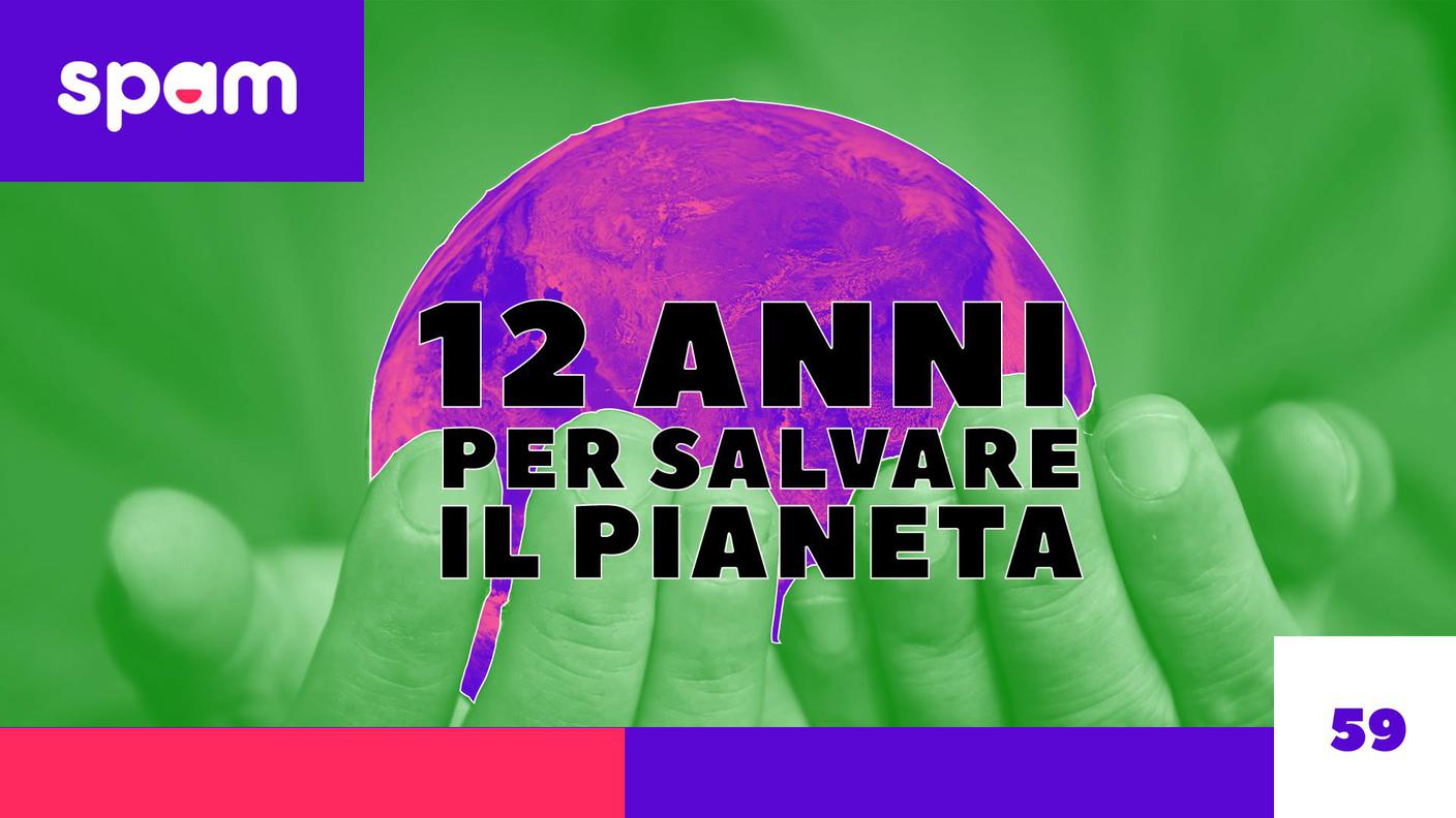 SPAM 12 ANNI PER SALVARE IL PIANETA