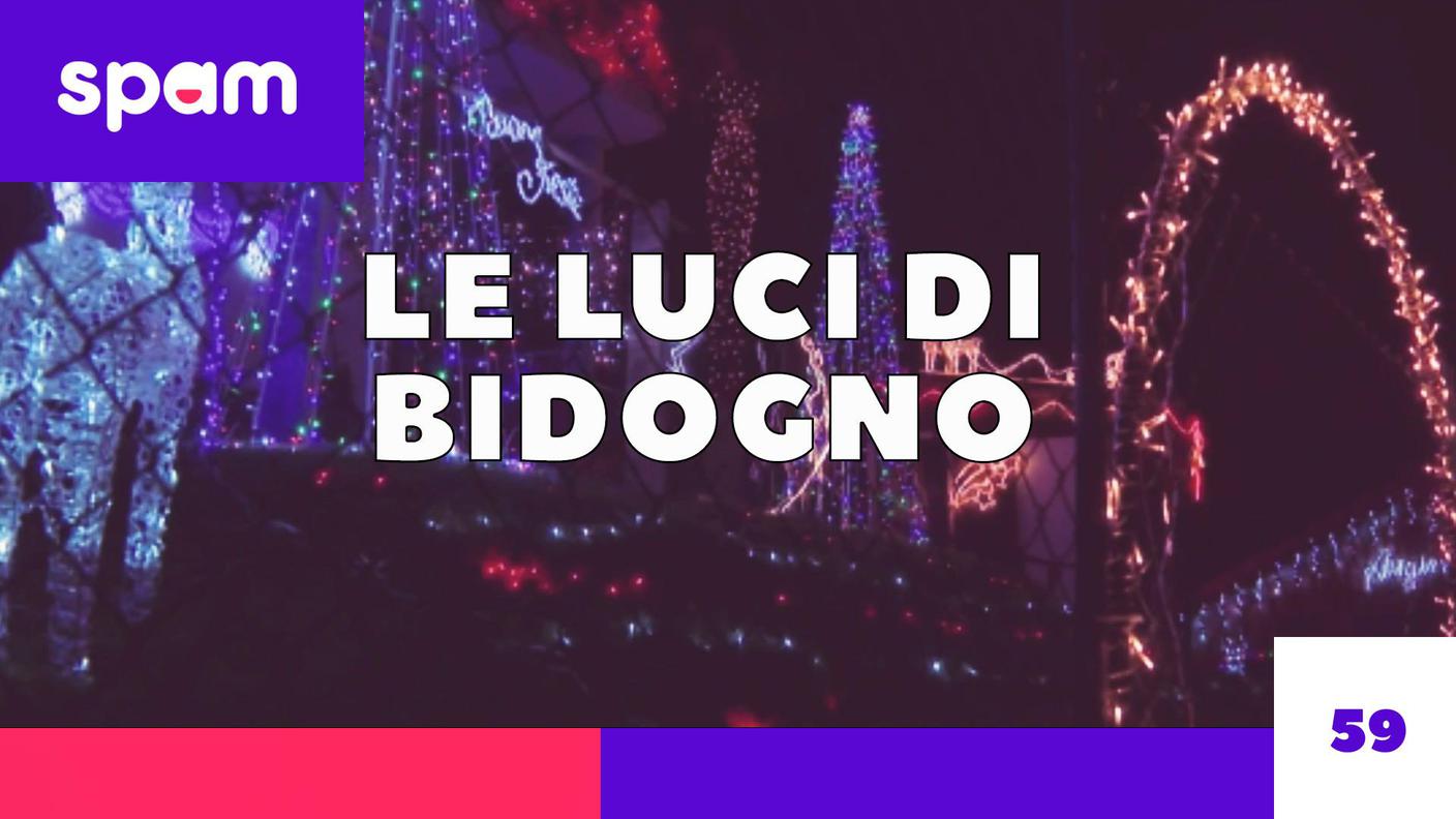 SPAM LE LUCI DI BIDOGNO