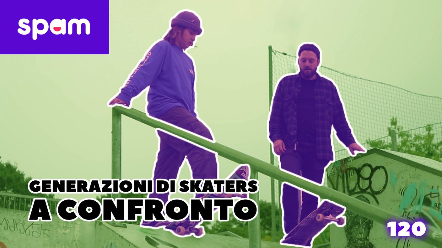 GENERAZIONI DI SKATERS A CONFRONTO 