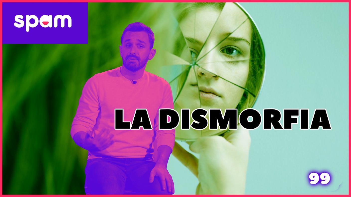 LA DISMORFIA