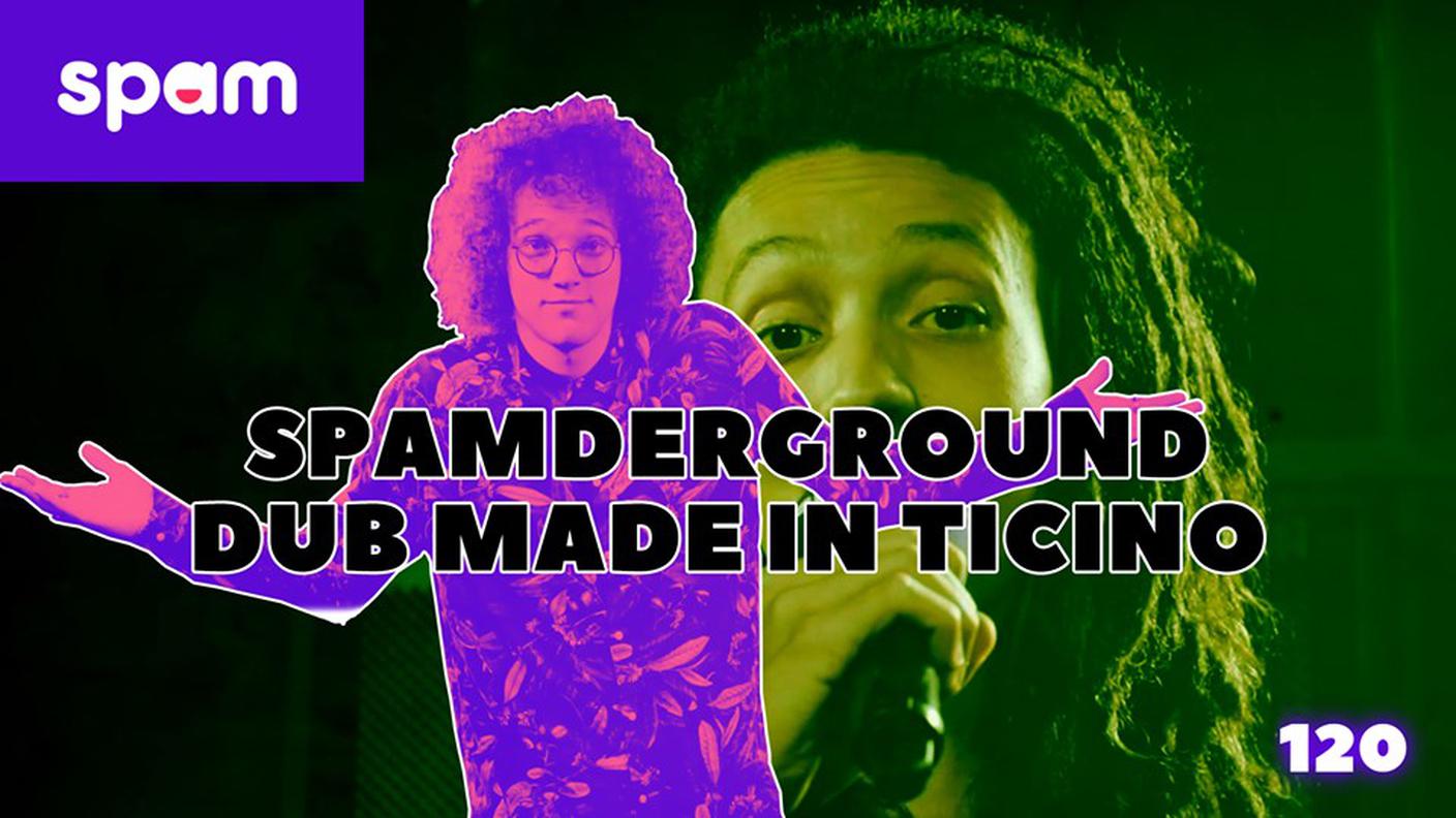 SPAMDERGROUND DUB MADE IN TICINO