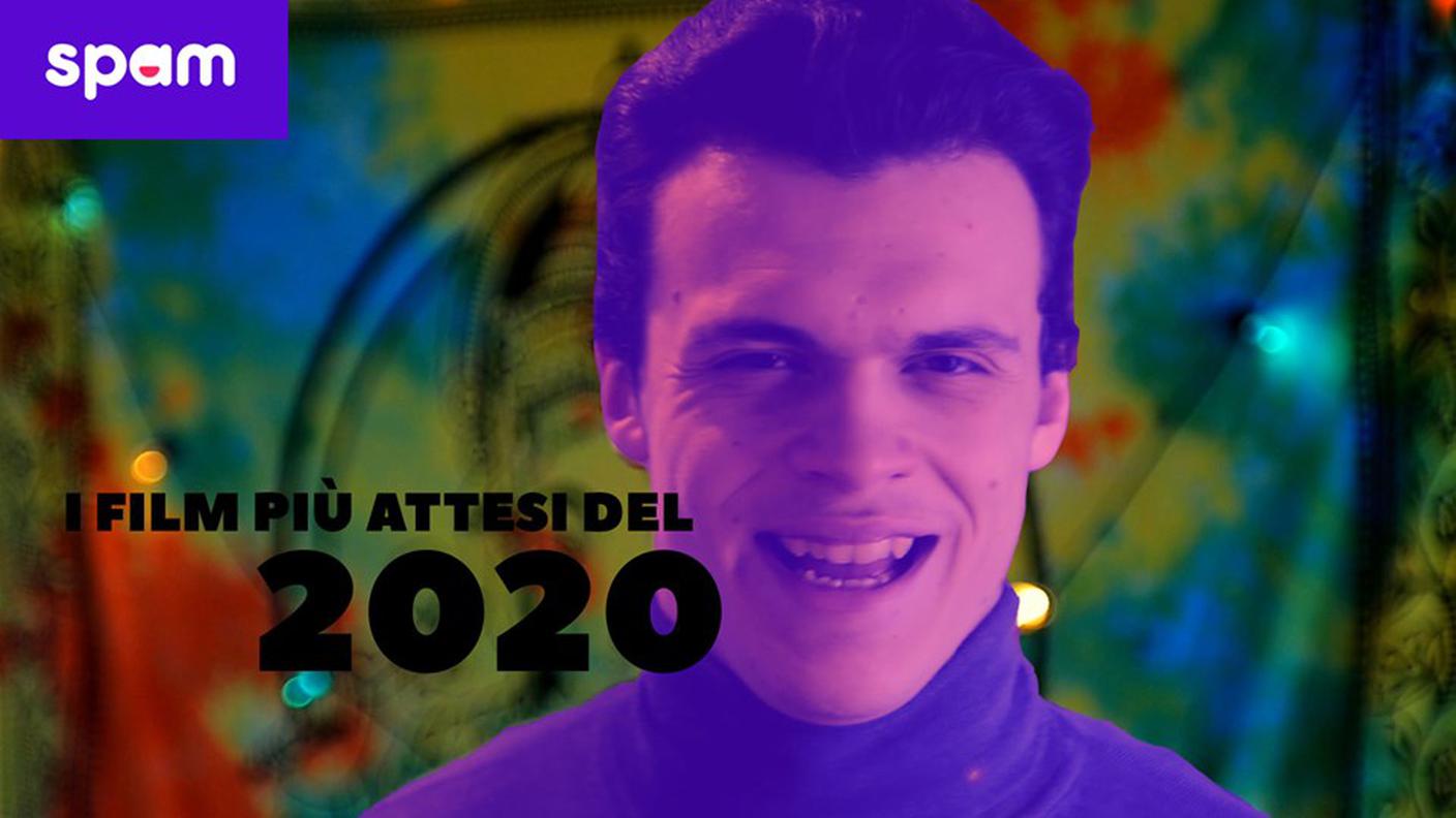 I FILM PIÙ ATTESI DEL 2020